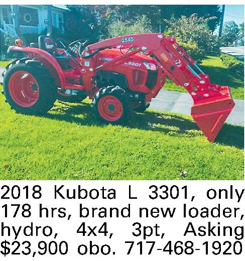  2018 Kubota L 3301,   2018 Kubota L 3301, only 178 hrs, brand new loader, hydro, 4x4, 3pt, Asking $23,900 obo. 717-468-1920
